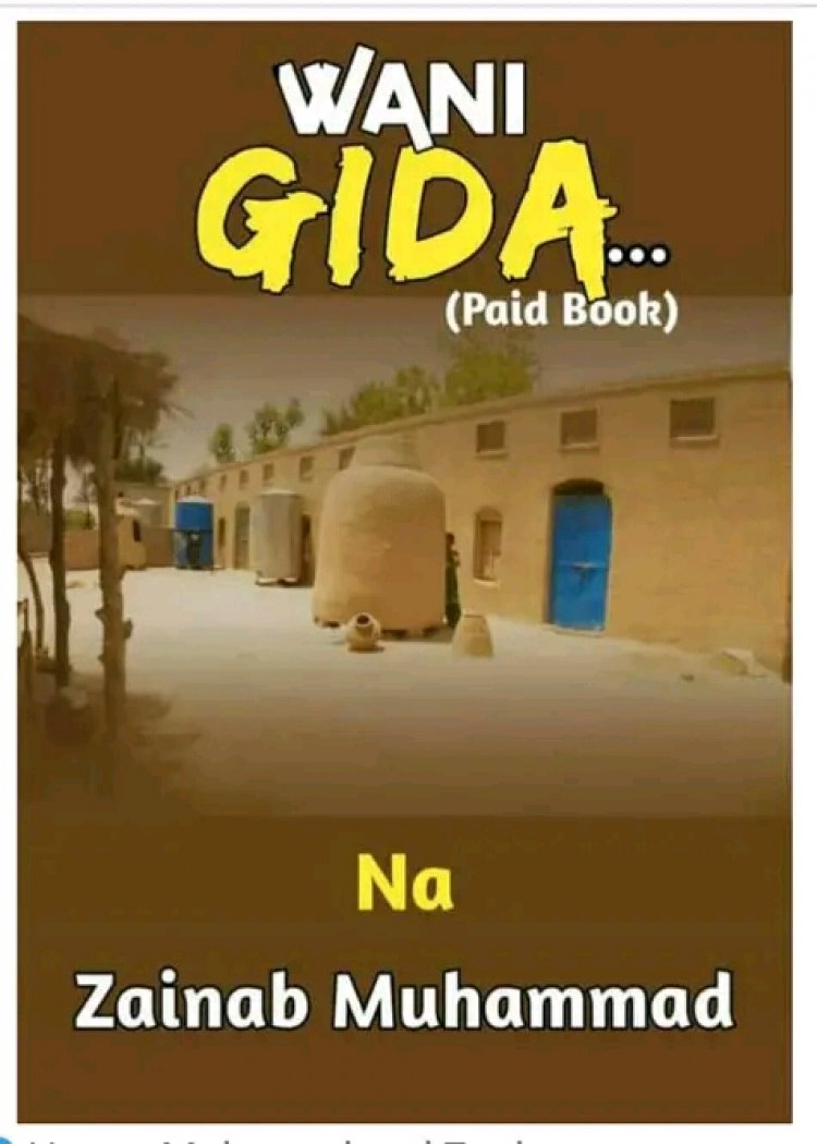 WANI GIDA: Labarin Soyayya Mai Matukar Rikitarwa, Fita Ta Daya